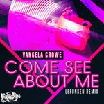 cover: Vangela Crowe - Come See About Me (Lefunken Remix)