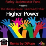 cover: Farley Jackmaster Funk|The Chicago House Community Choir - Higher Power