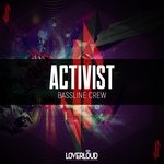 cover: Activist - Bassline Crew