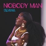 cover: Sevana - Nobody Man