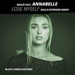 cover: Annabelle|Miiilo - Lose Myself (Dalla Extended Remix)