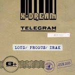 cover: X-dream - Telegram (Remixes)