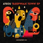 cover: Atsou - Sleepwalk Town EP