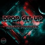 cover: Elegant Producer - Drop Get Up