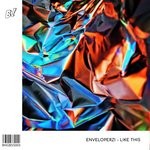 cover: Enveloperz! - Like This