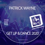 cover: Patrick Wayne - Get Up & Dance 2020