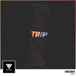 cover: Skush - Trip