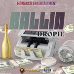 cover: Dropie - Ballin (Explicit)