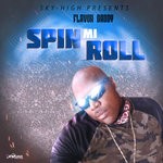 cover: Flavor Daddy - Spin Mi Roll