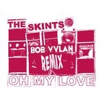 cover: The Skints - Oh My Love (Bob Vylan Remix)