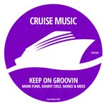 cover: Danny Cruz|Mark Funk|Mirko & Meex - Keep On Groovin