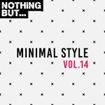 cover: Various - Nothing But... Minimal Style Vol 14