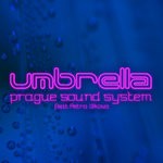 cover: Petra Vlkova|Prague Sound System - Umbrella