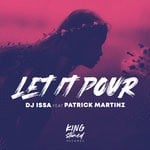 cover: Patrick Martinz|Dj Issa - Let It Pour