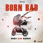 cover: Brad - Born Bad (Explicit)