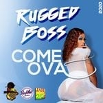 cover: Rugged Boss - Come Ova