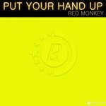 cover: Red Monkey - Put Your Hand Up