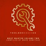 cover: Mark Armitage|Various - Toolbox House: Most Wanted Vol 2 (unmixed Tracks)