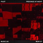 cover: Pilot - Province At Night