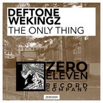 cover: Deftone & Wekingz - The Only Thing