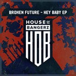 cover: Broken Future - Hey Baby