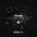 cover: Psyken - Nadie Es Libre