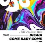 cover: Disaia - Come Baby Come