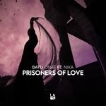 cover: Nika & Batu Onat - Prisoners Of Love