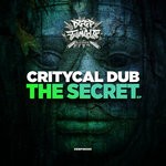 cover: Critycal Dub - The Secret