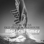 cover: Jason Rivas & Old Brick Warehouse - Illogical Times