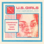 cover: U.S. Girls - Rosebud