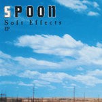 cover: Spoon - Soft Effects