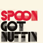 cover: Spoon - Got Nuffin