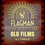 cover: Latishev|Oxyenen|Various - Old Films DJ Tools