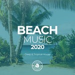 cover: Various - Beach Music 2020: Deep & Tropical House