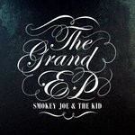 cover: Smokey Joe & The Kid - The Grand EP