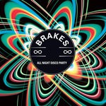 cover: Brakes - All Night Disco Party