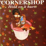 cover: Cornershop - Hold On It Hurts