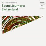 cover: Tobias Meier|Franziska Baumann|Sum Of R - Sound Journeys: Switzerland EP 2