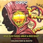 cover: Kyle Zuck - Good, Great & Ride Right