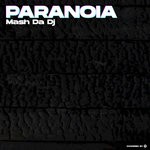 cover: Mash Da Dj - Paranoia