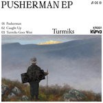 cover: Turmiks - Pusherman EP