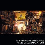 cover: Titus Andronicus - The Airing Of Grievances