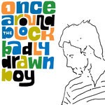 cover: Badly Drawn Boy - Once Around The Block