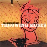 cover: Throwing Muses - In A Doghouse