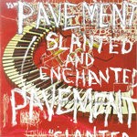 cover: Pavement - Slanted & Enchanted/Luxe & Reduxe