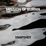 cover: Mission Of Burma - Snapshot