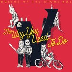 cover: Queens Of The Stone Age - The Way You Used To Do