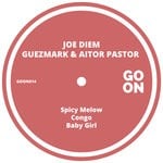 cover: Joe Diem|Guezmark|Aitor Pastor - Spicy Melow