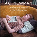 cover: Ac Newman - Homemade Bombs In The Afternoon